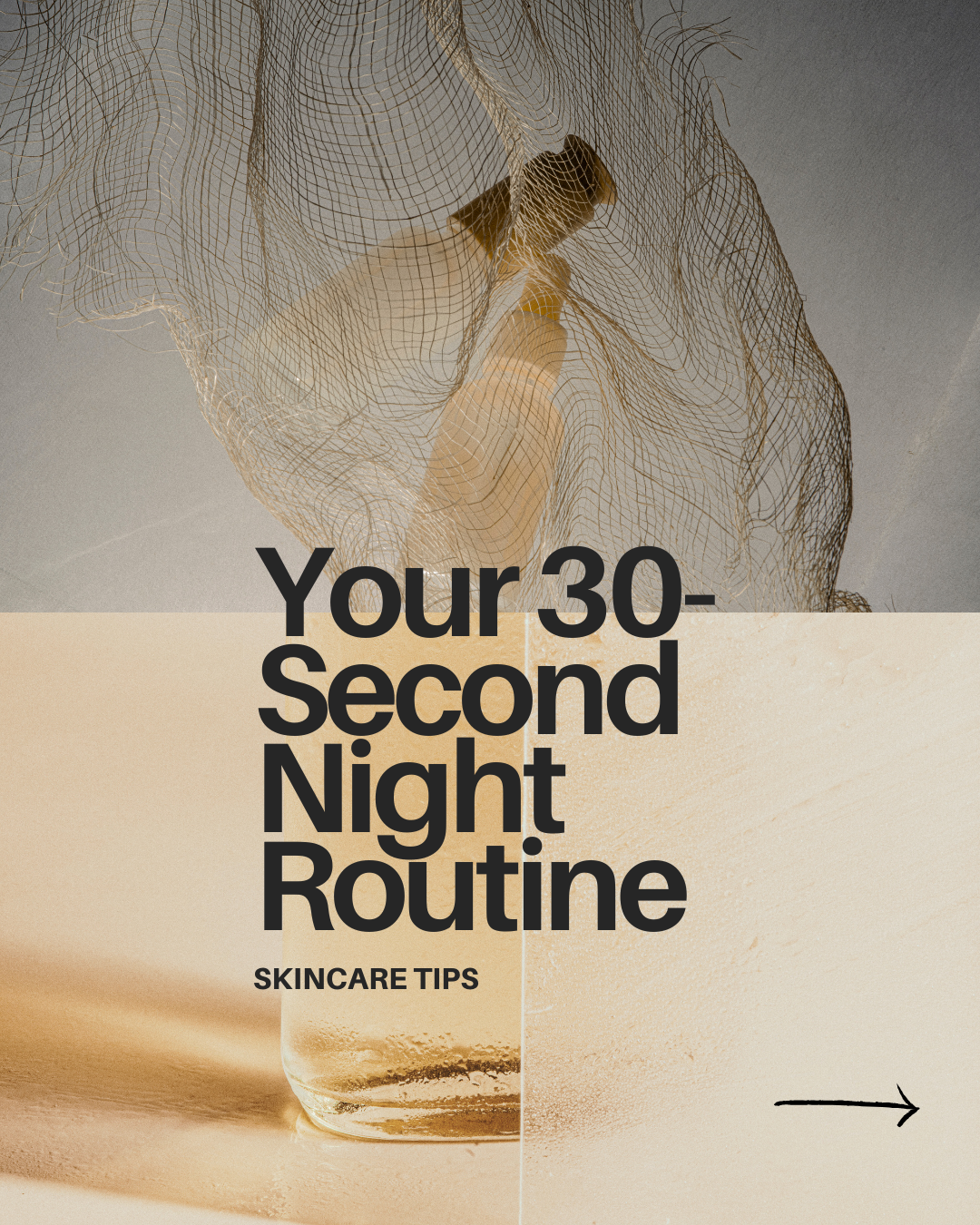 Your 30 Second Night Routine- Skincare tips