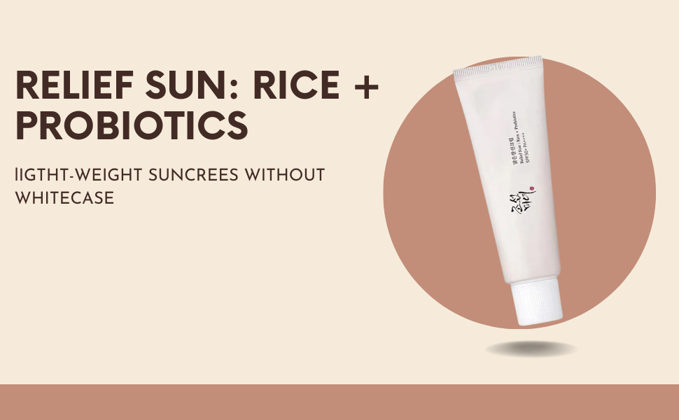 BEAUTY OF JOSEON l Korean Rice Probiotics Sunscreen Relief Sun SPF 50+ PA++++ 50ml
